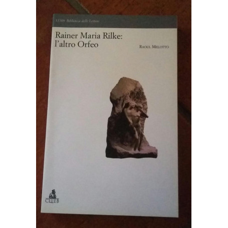 Rainer Maria Rilke:l'altro Orfeo