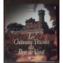 LES CHATEAUX VITICOLES DU PAYS DE VAUND