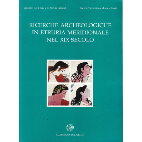 Ricerche archeologiche in Etruria meridionale nel XIX secolo