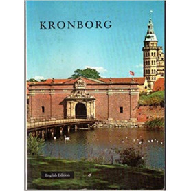 Kronborg the castle and the royal apartments