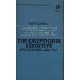 The exceptional executive. A psychological conception