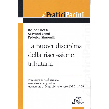 La nuova disciplina della riscossione tributaria