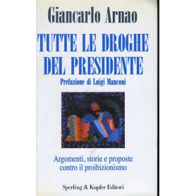 Tutte le droghe del presidente