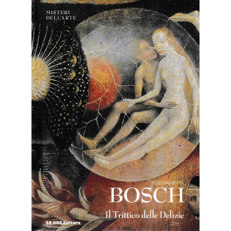 BOSCH. Il trittico delle delizie