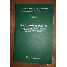 Il peccato e il delitto. La relazione tra due concetti fondamentali alla luce del diritto canonico