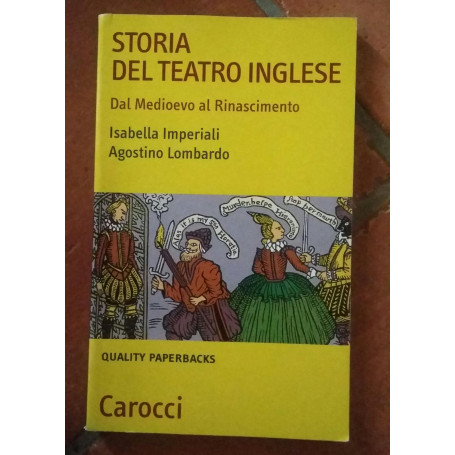 Storia del teatro inglese. Dalle Medioevo al Rinascimento