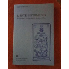 L'Ente intermedio.Percepire e giudicare la singola cosaLibrisaggi