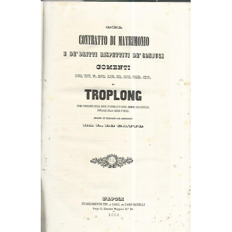 Contratto di matrimonio e de' dritti rispettivi de' conjugi. Voll. 1-2