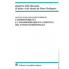 L'indisponibilità  e l'inespropriabilità  (limitata) del fondo patrimoniale