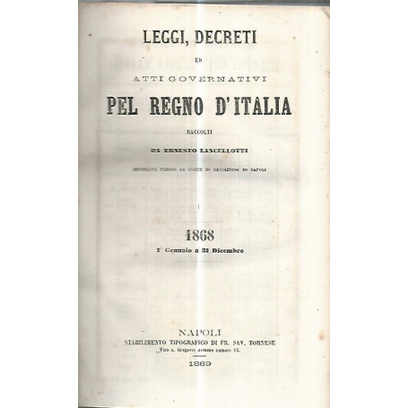 Leggi decreti ed atti governativi pel Regno d'Italia 1868 1 gennaio a 31 dicembre