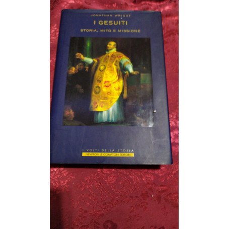 I gesuiti. Storia  mito e missione