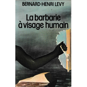 La barbarie à  visage humain