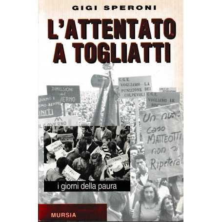 L'attentato a Togliatti. I giorni della paura