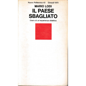 Il paese sbagliato. Diario di un'esperienza didattica