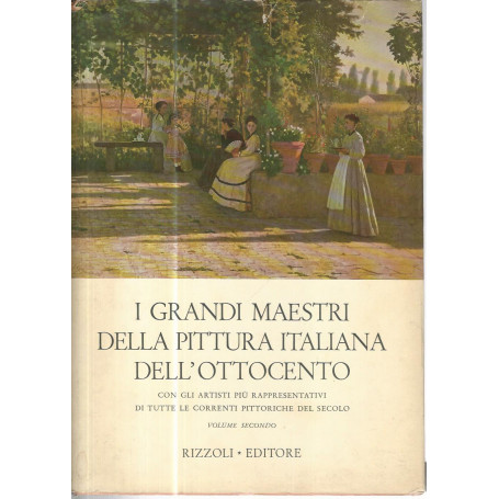 I grandi maestri della pittura italiana dell'ottocento. Volume 2