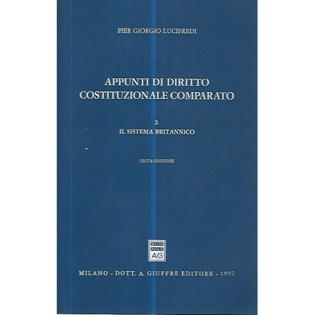 Appunti di diritto costituzionale comparato. Vol. 2: il sistema britannico