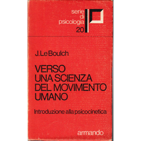 Verso una scienza del movimento umano. Introduzione alla psicocinetica