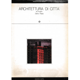 Architettura di città . Sei progetti