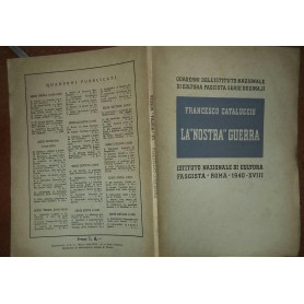 La "Nostra" Guerra L'Italia Nella Guerra Mondiale