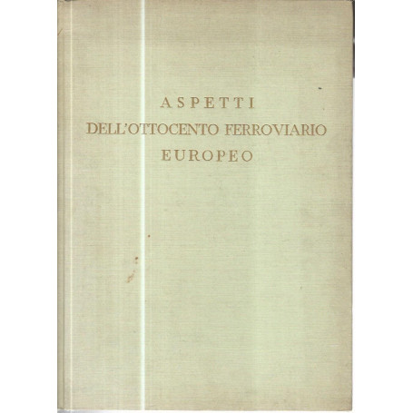 Aspetti dell'ottocento ferroviario europeo