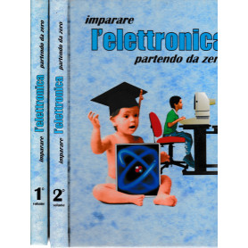 Imparare l'elettronica partendo da zero  2 volumiLibrisaggi