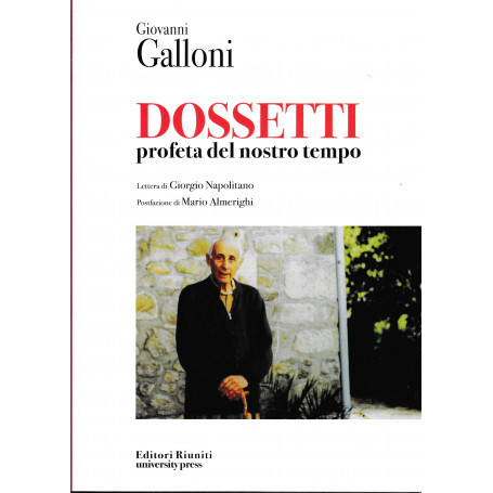 Dossetti. Profeta del nostro tempo