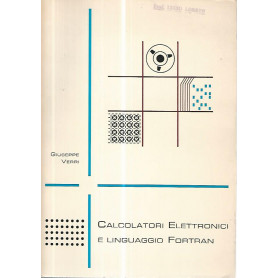 Calcolatori elettronici e linguaggio Fortran