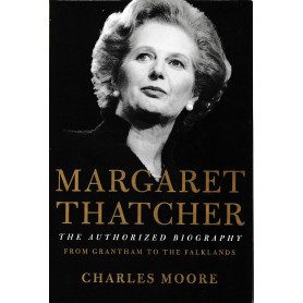 Margaret Thatcher. From Grantham to the Falklands. The Authorized BiographyLibrisaggi