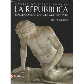 La Repubblica dalle conquiste alle guerre civili