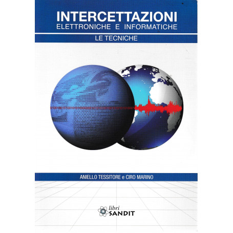Intercettazioni elettroniche e informatiche. Le tecniche