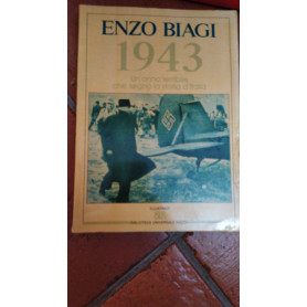 1943. Un anno terribile che segnò la storia d'Italia