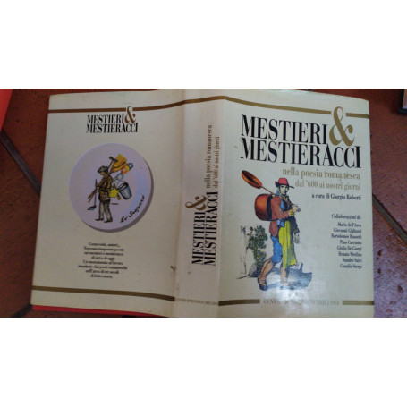 Mestieri e mestieracci nella poesia romanesca dal '600 ai nostri giorni