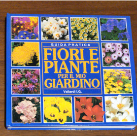 Fiori e piante per il mio giardino