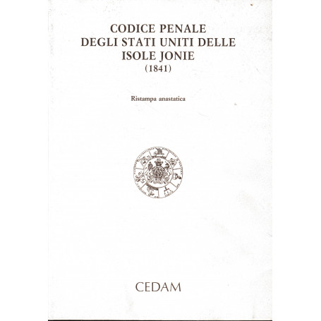 Codice penale degli Stati Uniti delle Isole Jonie (1841) Ristampa anastatica