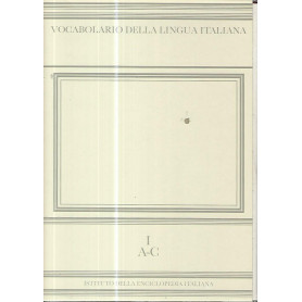 Vocabolario della lingua italiana I. A-C