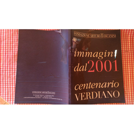 Immagini dal 2001 Centenario Verdiano