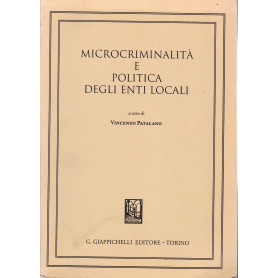 Microcriminalità  e politica degli enti locali