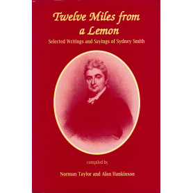 Twelve Miles from a Lemon: Selected Writings of Sydney SmithLibrisaggi