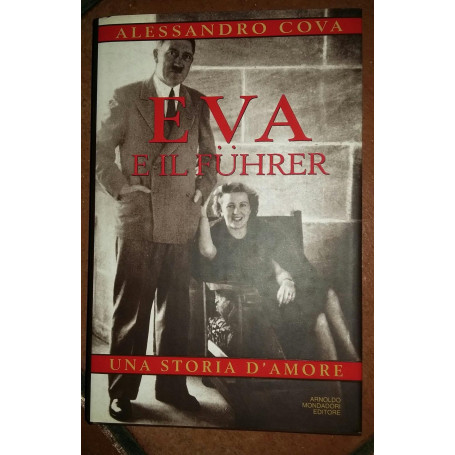Eva e il Fuhrer. Una storia d'amore