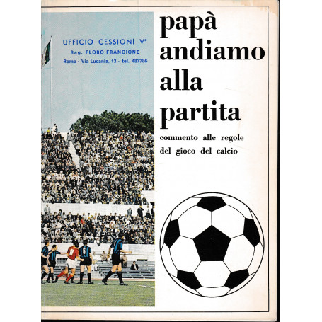 Papà andiamo alla partita  commento alle regole del gioco del calcio