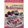 La buona cucina Mediterranea