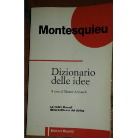 Dizionario delle idee. Le radici liberali della politica e del diritto