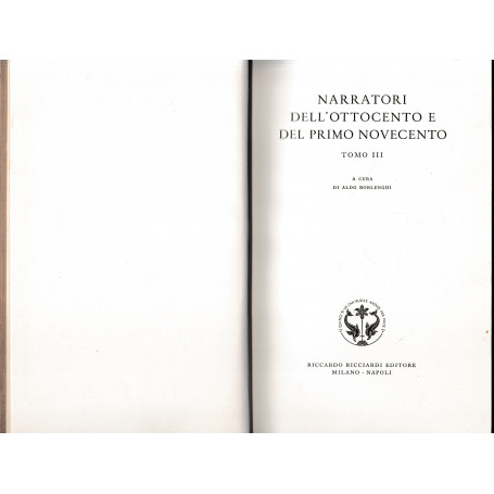 Narratori dell'ottocento e del primo novecento  tomo III a cura di A. Borlenghi 1963