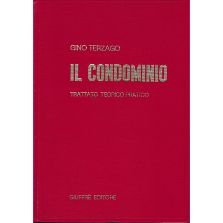 Il condominio. Trattato teorico-pratico