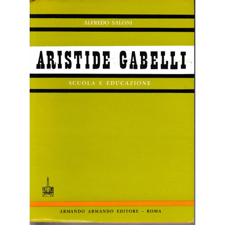 Educazione e scuola in Aristide Gabelli  volume 68°