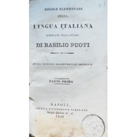 Regole elementari della lingua italiana. Parte prima