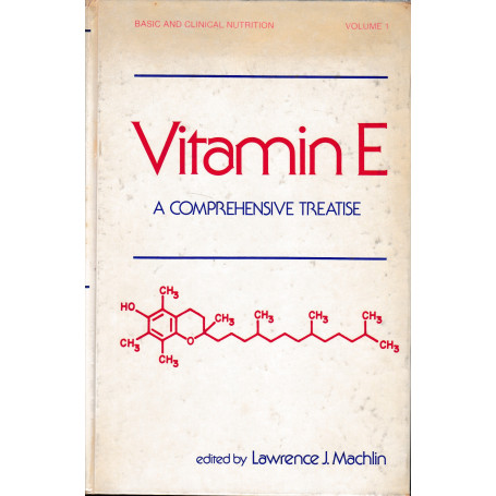 Vitamin E: A Comprehensive Treatise
