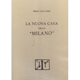 La nuova casa della "Milano"