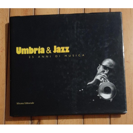 Umbria & Jazz : 25 Anni Di Musica