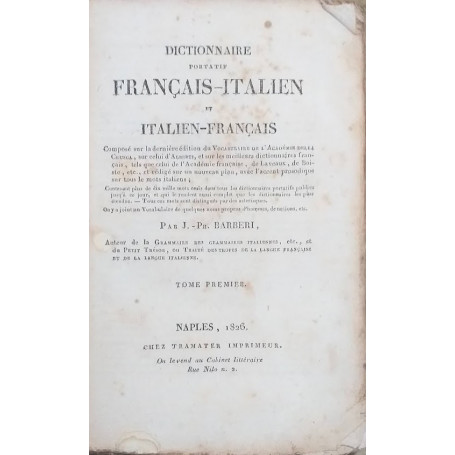 Dictionnaire Portatif Français-Italien et Italien-Français. Tome Premier